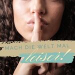Sadhana: Mach die Welt mal leiser!