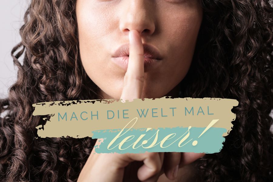Sadhana: Mach die Welt mal leiser!