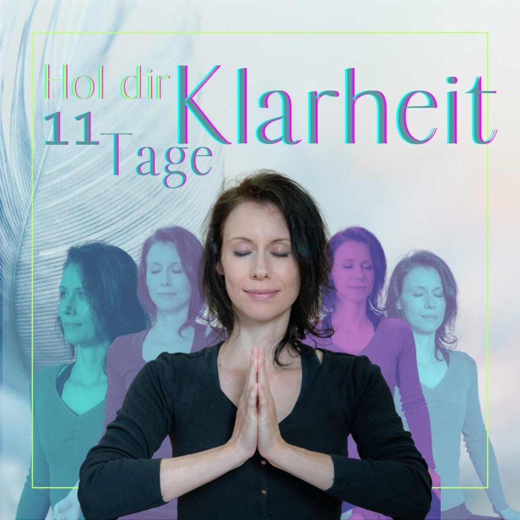 Hol dir 11 Tage Klarheit: Minikurs mit Meditation und Selbstreflexion