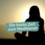 Meditierende vor Sonnenaufgang: Die beste Zeit zum Meditieren