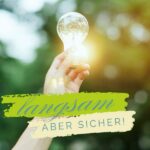 Langsam, aber sicher: Warum geht das mit der Erleuchtung so langsam?