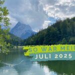 Riessersee Garmisch-Partenkirchen, darüber der Schriftzug "So war mein Juli 2025"