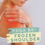 Yoga bei Frozen Shoulder