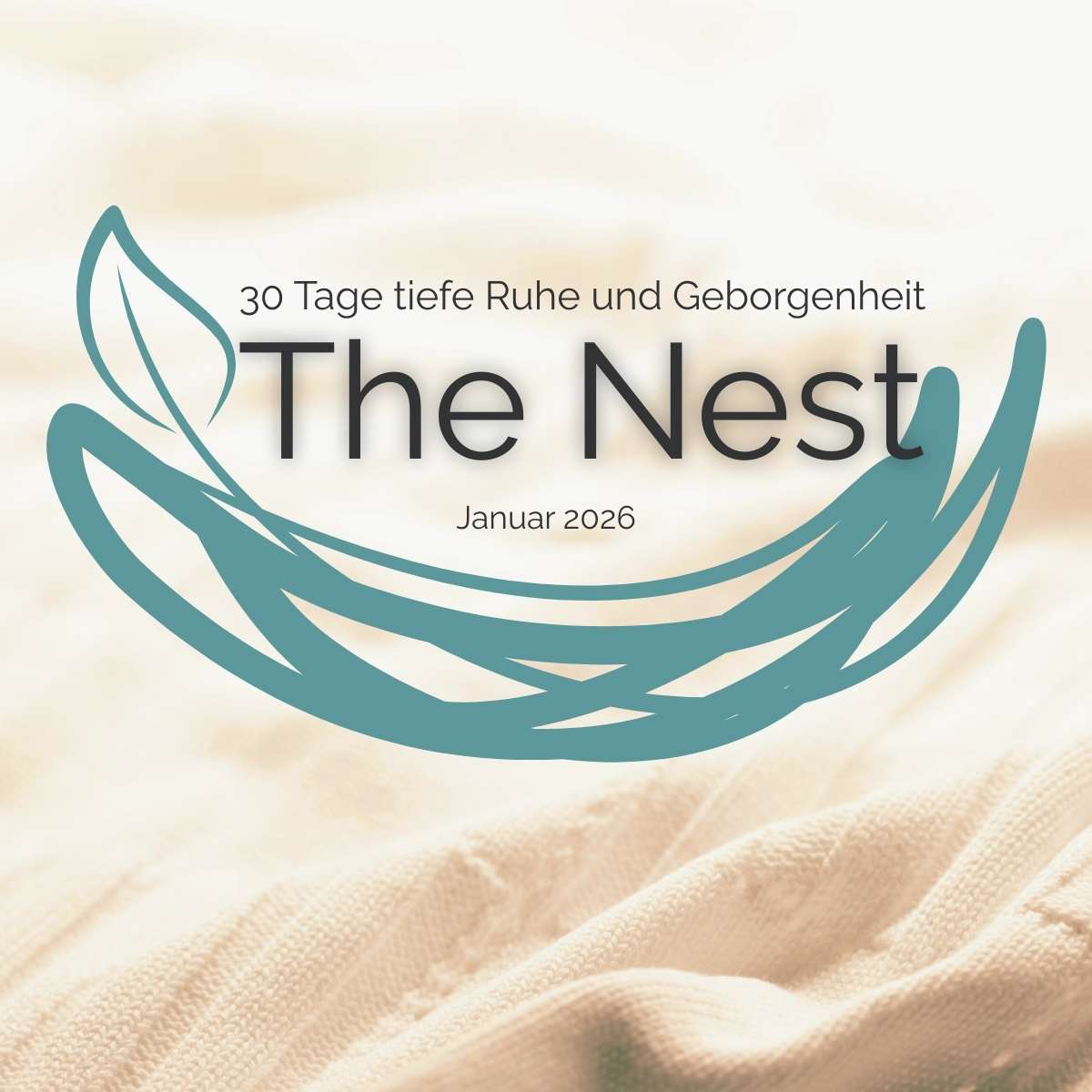 The Nest: 30 Tage tiefe Ruhe und Geborgenheit (Januar 2026)